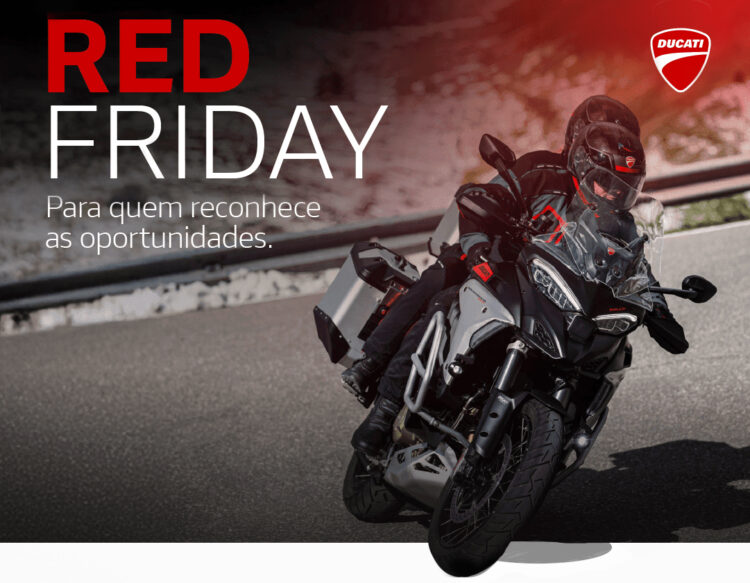 A Red Friday Ducati já chegou